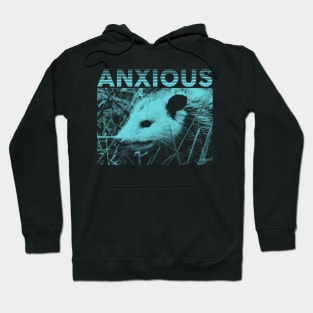 Anxious Opossum Hoodie